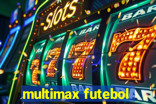 multimax futebol